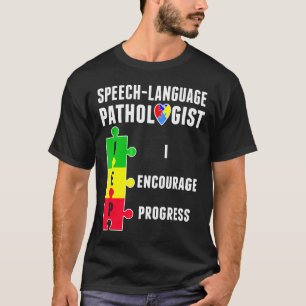 Autism-Speech Pathology Therapy Progress Autism Aw T-Shirt
