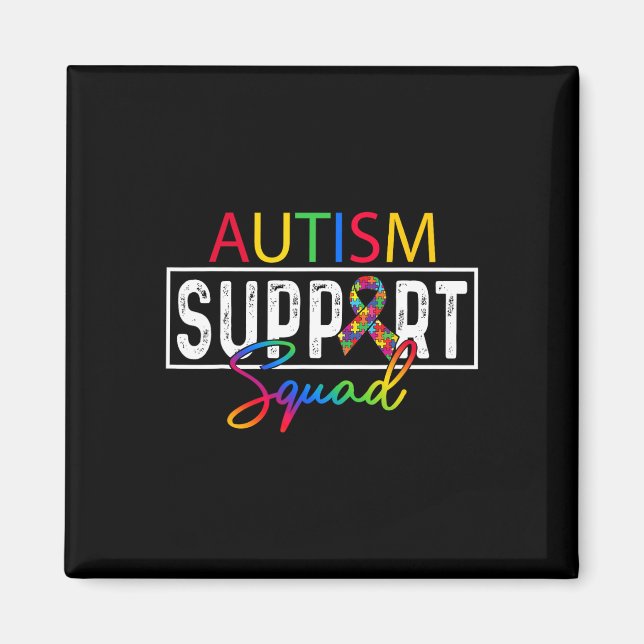 Autism Squad Awareness Autism Support Team Group F Magnet (Front)