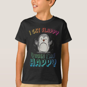 Autism Stimming Penguin I Get Flappy When I´m Happ T-Shirt