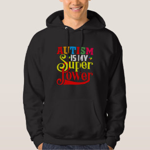 Autism Super Power Autism  For Autism Autism Mum A Hoodie