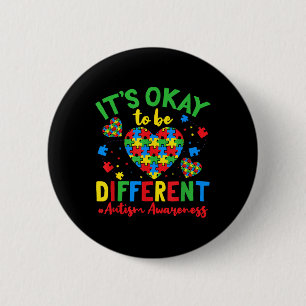 Autism Support Its Okay To Be Different Autism Awa 6 Cm Round Badge