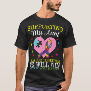 Autism-Supporting My Aunt Together We Will Win Aut T-Shirt