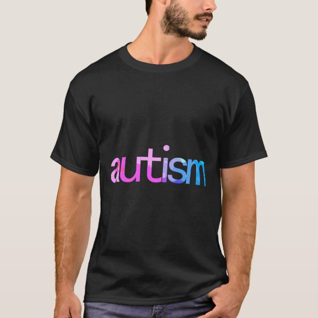 Autism                 T-Shirt (Front)