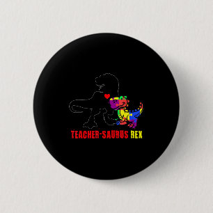 Autism teacher dinosaur teachersaurus rex animal 6 cm round badge