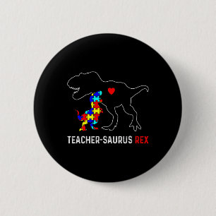 Autism Teacher Dinosaur Teachersaurus Rex Awarenes 6 Cm Round Badge