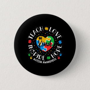 Autism Teacher Shirts Women Teach Love Inspire Awa 6 Cm Round Badge