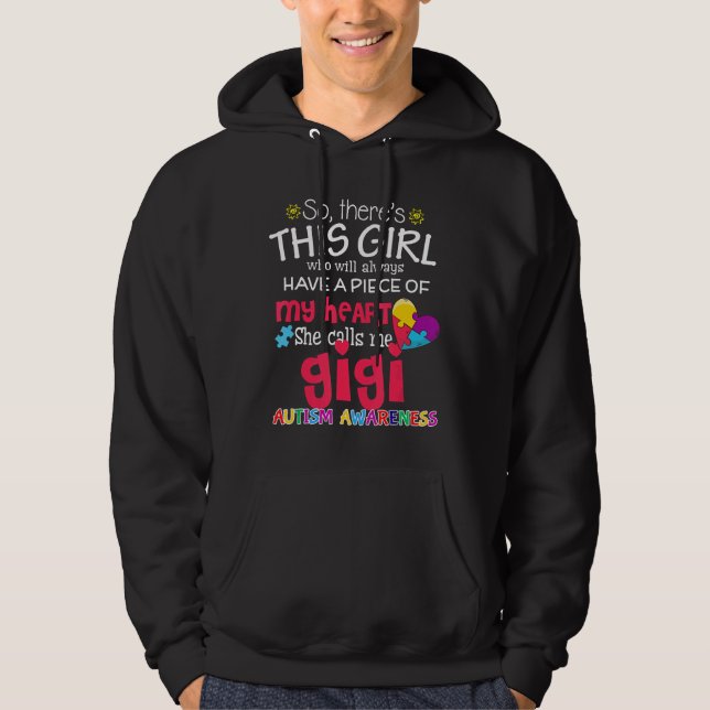 Autism-Theres This Girl She Call Me Gigi Autism Aw Hoodie (Front)