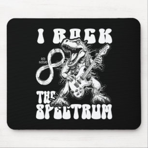 Autism Trex Autism Infinity I Rock The Spectrum Re Mouse Pad