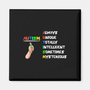 Autism Unique Totally Intelligent Sometimes Myster Magnet