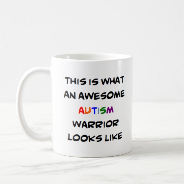 autism warrior, awesome coffee mug (Left)