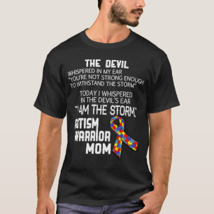Autism Warrior Mum I Am The Storm T-Shirt