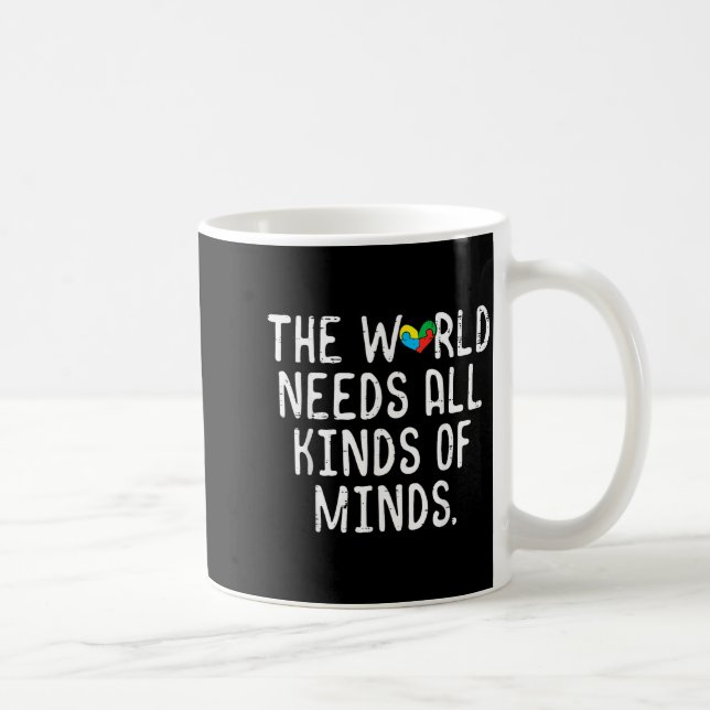 Autism World Needs All Kinds Of Mind Awareness Men Coffee Mug (Right)