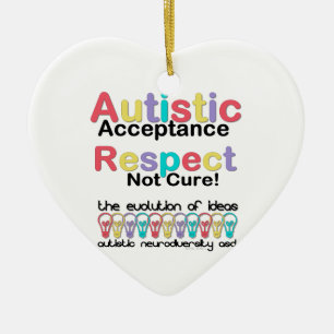 Autistic Acceptance Respect Not Cure Ceramic Ornament