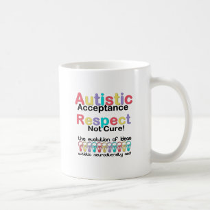Autistic Acceptance Respect Not Cure Coffee Mug