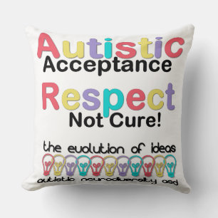 Autistic Acceptance Respect Not Cure Cushion