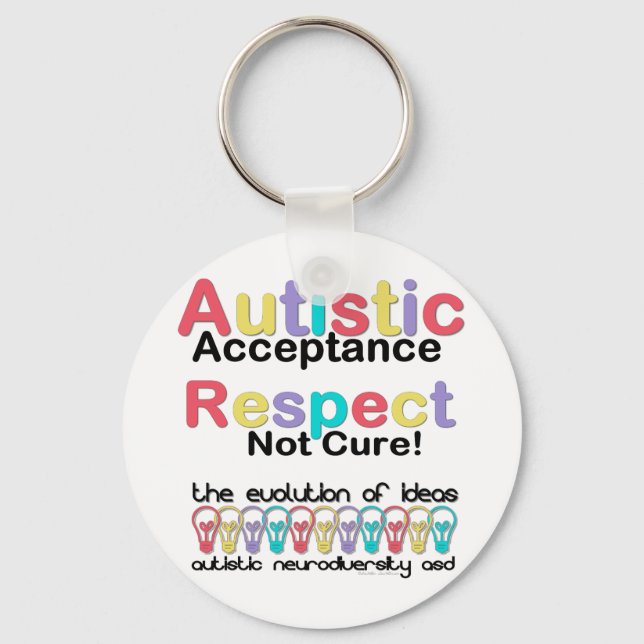 Autistic Acceptance Respect Not Cure Key Ring (Front)