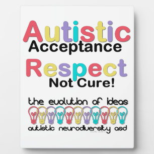 Autistic Acceptance Respect Not Cure Plaque