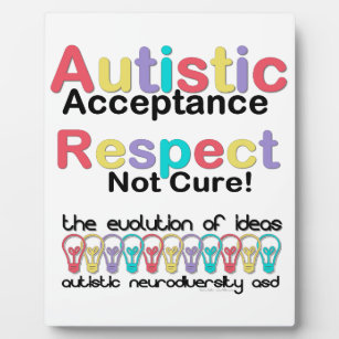 Autistic Acceptance Respect Not Cure Plaque