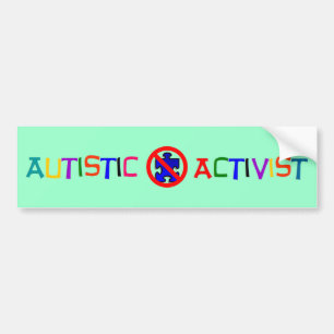 Autistic Activist Bumper Sticker