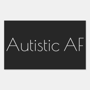 Autistic AF Rectangular Sticker