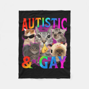 Autistic and Gay Funny Cat Meme Bootleg Men Women Fleece Blanket