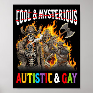 Autistic And Gay Pride Flaming Skeleton Cowboy Kni Poster