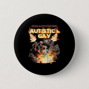 Autistic And Gay Skeleton Cursed Autism Meme 6 Cm Round Badge