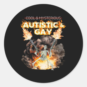 Autistic And Gay Skeleton Cursed Autism Meme Classic Round Sticker