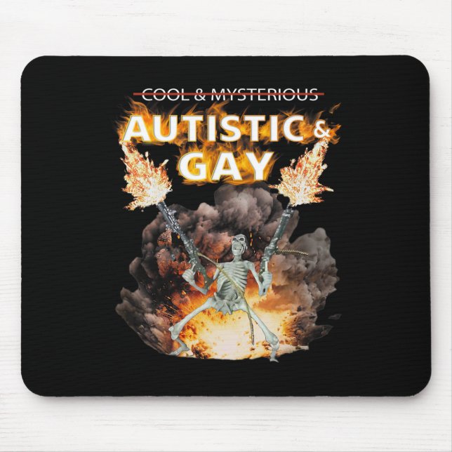 Autistic And Gay Skeleton Funny Autism Skeleton Me Mouse Pad (Front)