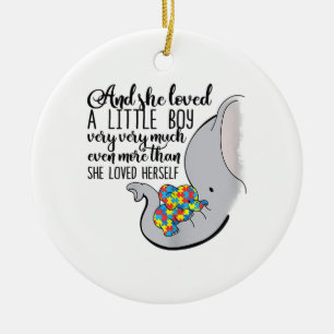 Autistic   And She Loved A Little Boy Very Much Ceramic Ornament