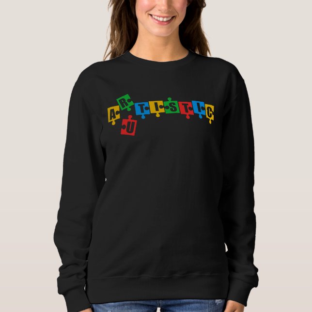 Autistic Artistic Autism Awareness Autistic Boys G Sweatshirt (Front)