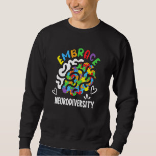 Autistic Autism Awareness Month Embrace Neurodiver Sweatshirt