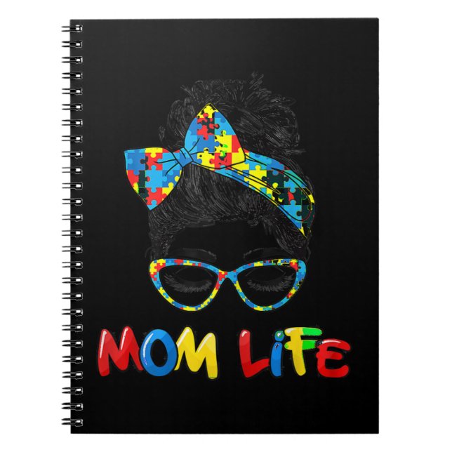 Autistic Autism Awareness Mum Life Shirts Women Mo Notebook (Front)