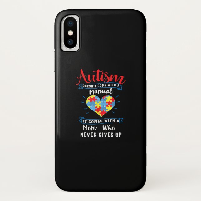 Autistic | Autism Doesn't Come With A Manual Case-Mate iPhone Case (Back)