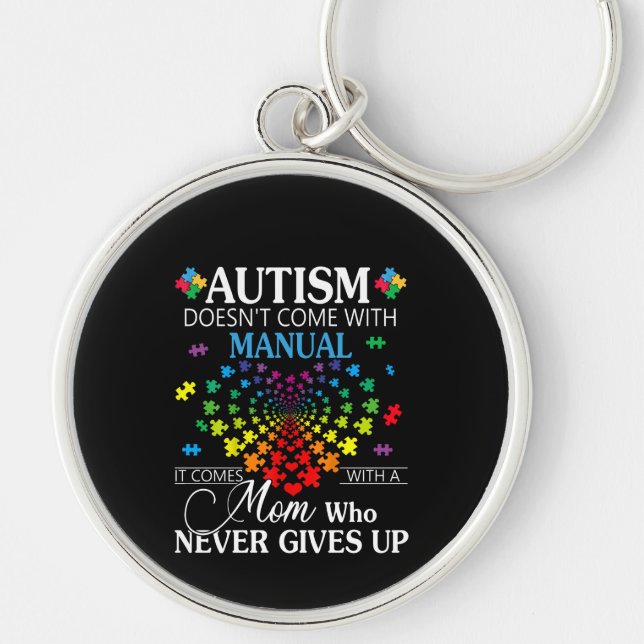 Autistic | Autism Doesn't Come With Manual Key Ring (Front)