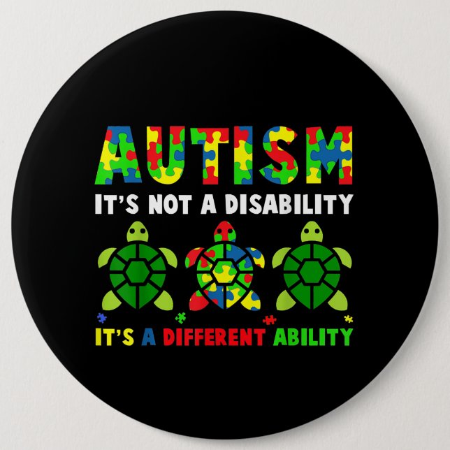 Autistic | Autism It's Not A Disability 6 Cm Round Badge (Front)
