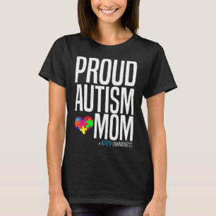 Autistic Awareness Month Proud Autistic Mum T-Shirt