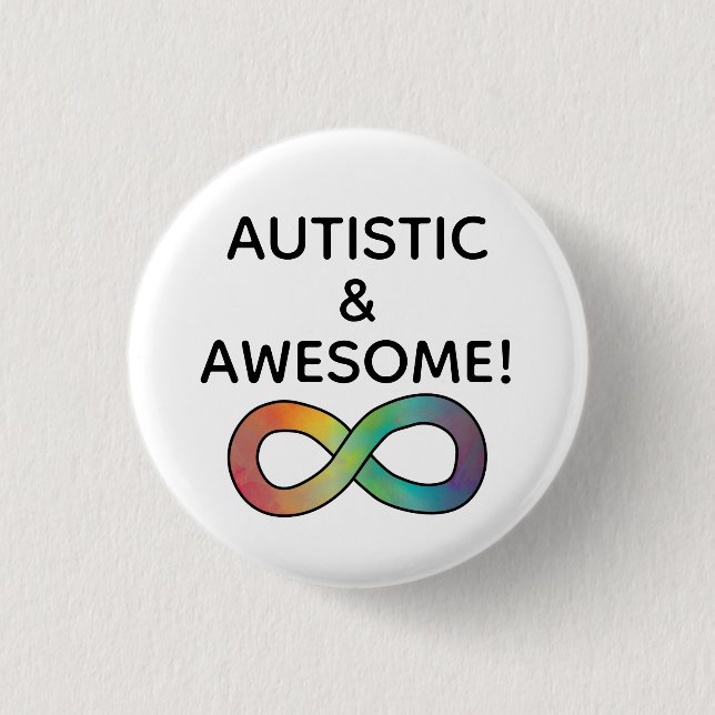 Autistic & Awesome! Neurodiversity Acceptance 3 Cm Round Badge (Front)