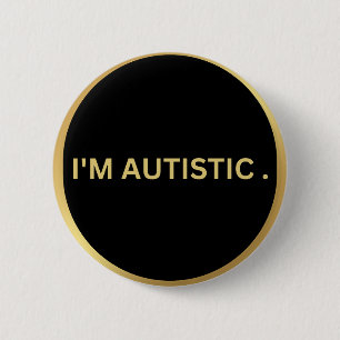 autistic design 6 cm round badge