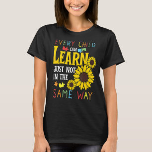 Autistic Every Child Can Learn Just Not In The Sam T-Shirt