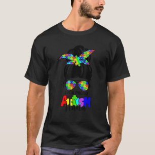 Autistic I'm A Proud Autism Nana Messy Bun Mother' T-Shirt