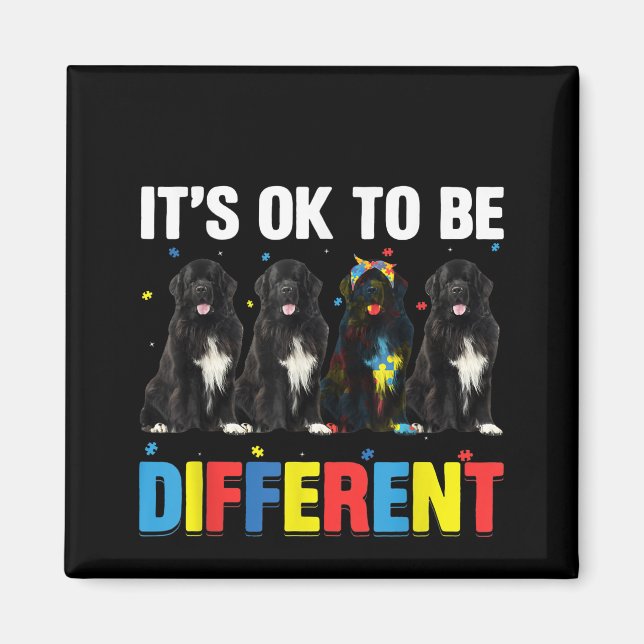 Autistic |It's Ok To Be Different Newfoundland Mum Magnet (Front)