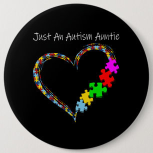 Autistic   Just An Autism Auntie 6 Cm Round Badge