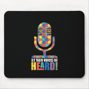 Autistic Let Their Voices Be Heard Autism Voice Mouse Pad