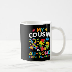 Autistic My Cousin Is Awesome Autism Awareness Blu Coffee Mug