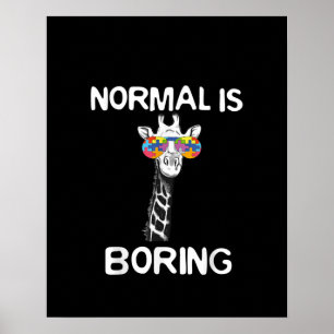 Autistic Normal Is Boring Giraffe Puzzle Piece Poster