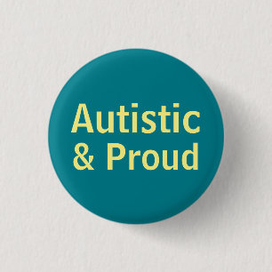 Autistic & Proud 3 Cm Round Badge