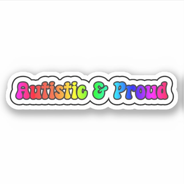 Autistic & Proud Rainbow Neurodiversity (Front)