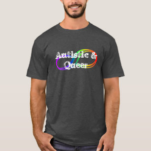 Autistic & Queer Rainbow Infinity Shirt