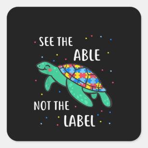 Autistic   See The Able Not The Label Sea Turtle